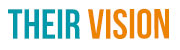 Their Vision Their Vision