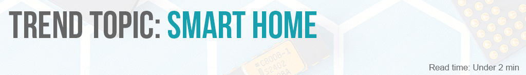 Trend Topic: Smart Home