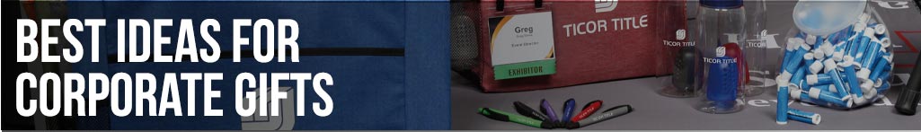 Best Ideas for Corporate Gifts
