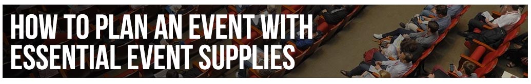 How to Plan an Event with Essential Event Supplies