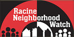 Racine Neighborhood Watch, Inc. Racine Neighborhood Watch, Inc.